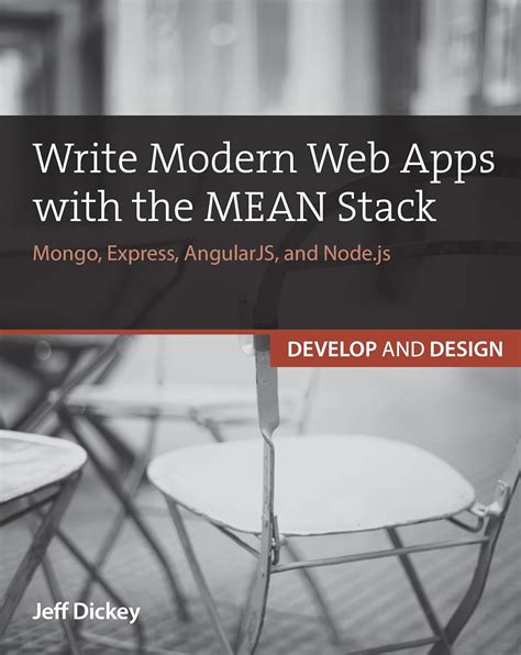 Full Download Write Modern Web Apps With The Mean Stack Mongo Express Angularjs And Node Js Develop And Design 