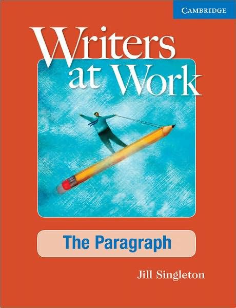 Writers At Work The Paragraph