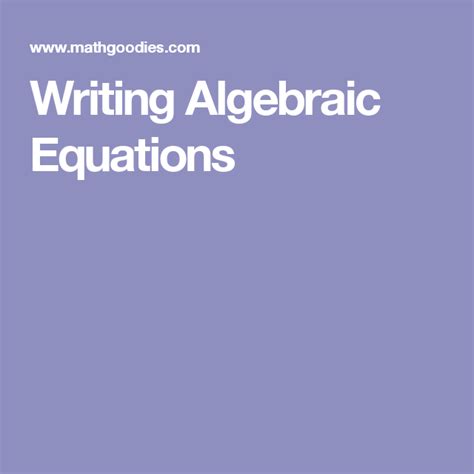 Writing Algebraic Equations Math Goodies Writing Equations Practice - Writing Equations Practice