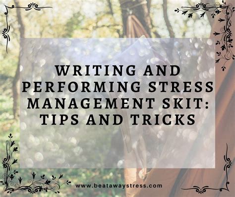 Writing And Performing Stress Management Skit Tips Amp Skit Writing - Skit Writing