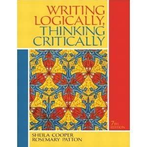 Writing Logically Thinking Critically 7th Edition