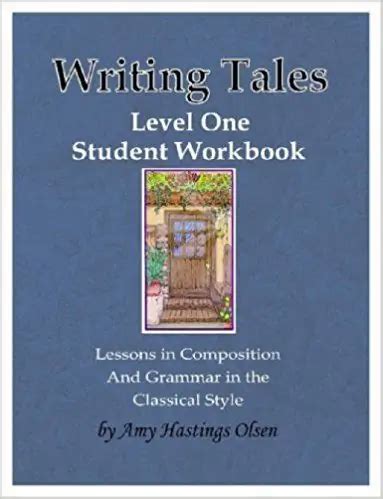 Writing Tales A Curriculum For Classical Homeschoolers Writing Tales - Writing Tales