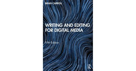 Read Online Writing And Editing For Digital Media 