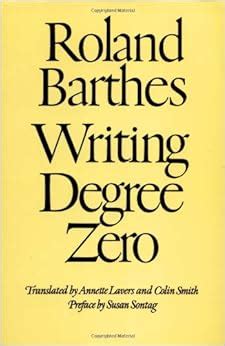 Read Online Writing Degree Zero By Roland Barthes 