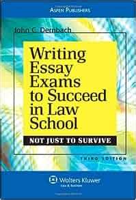 Read Writing Essay Exams To Succeed In Law School Not Just To Survive 