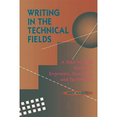 Download Writing In The Technical Fields A Step By Step Guide For Engineers Scientists And Technicians 