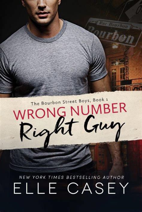 Wrong Number, Right Guy ( The Bourbon Street Boys Book 1)