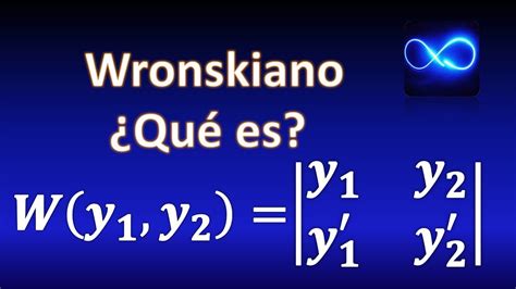 wronskiano ecuaciones diferenciales pdf