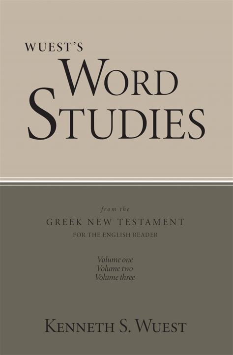 Read Online Wuest Word Studies 