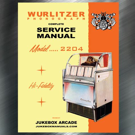 Full Download Wurlitzer Phonograph Service Manual Model 2204 By Rudolf Wurlitzer Company 