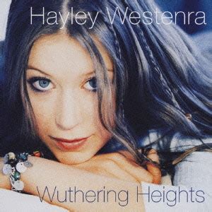 wuthering heights song hayley westenra biography