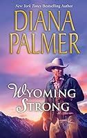 Read Online Wyoming Strong Men 4 Diana Palmer 