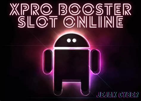 x pro booster slot online/