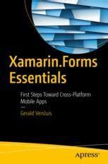 Read Online Xamarin Forms Essentials First Steps Toward Cross Platform Mobile Apps 