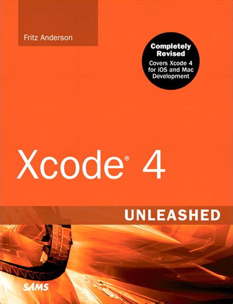 Xcode 4 Unleashed 2nd Edition By Fritz F Anderson 2012 05 18