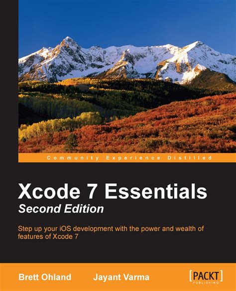 Download Xcode 7 Essentials Second Edition 