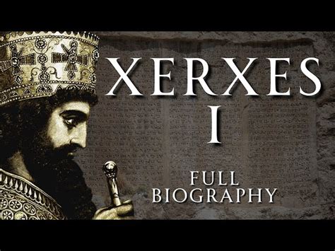 xerxes the great biography examples