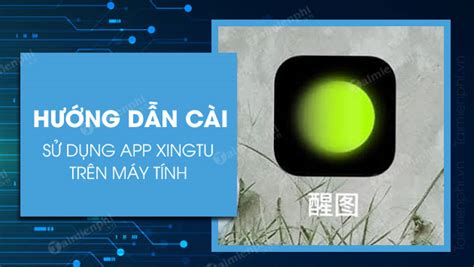 xingtu pc | Xingtuvn Ti App Xingtu Chnh Sa nh