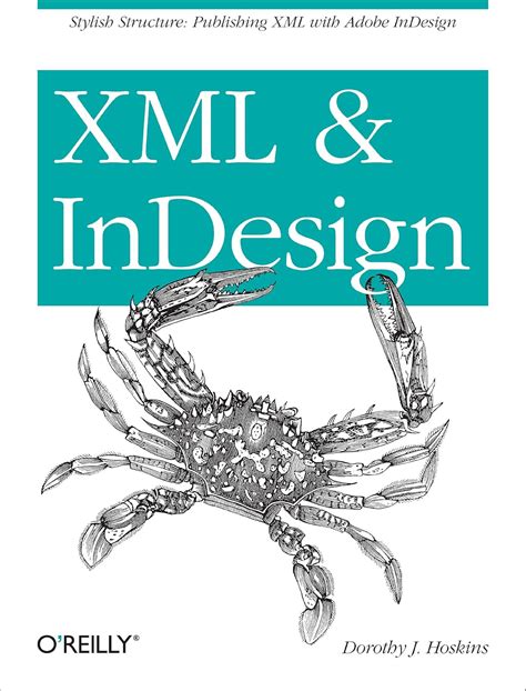 Xml And Indesign Stylish Structure Publishing Xml With Adobe Indesign