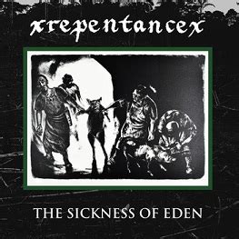 xrepentancex the sickness of eden rar