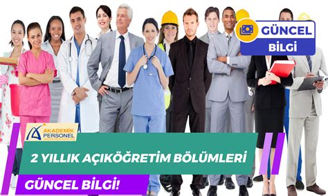 yıllık açıköğretim bölümleri listesi eğitim veren üniversiteler esas alınarak hazırlanmıştır.