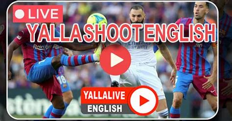 YALLA SHOOT ENGLISH 🥥 كورة سيتي | kooracity بث مباشر مباريات اليوم koracity - Yalla Shoot