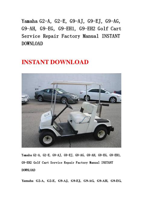 Read Online Yamaha G2 A G2 E G9 Aj G9 Ej G9 Ag G9 Ah G9 Eg G9 Eh1 G9 Eh2 Golf Cart Service Repair Factory Manual Instant 