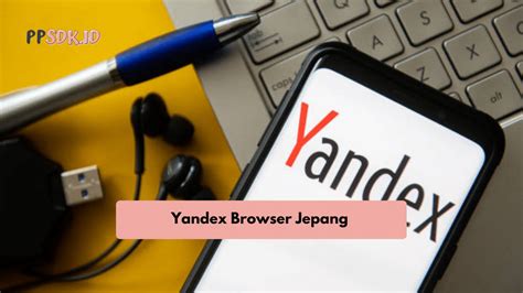 yandex browser jepang 2023 indonesia