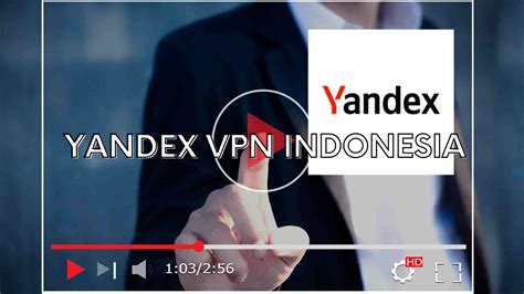 YANDEX COM VPN INDONESIA 🥜 7 Cara Nonton Video Viral di Yandex, Bisa Tanpa VPN - Teknologi