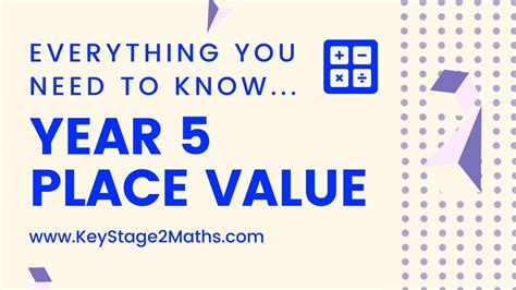 Year 5 Place Value Everything You Need To Place Value Year 5 - Place Value Year 5