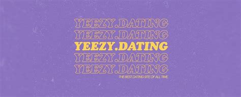 yeezy dating app