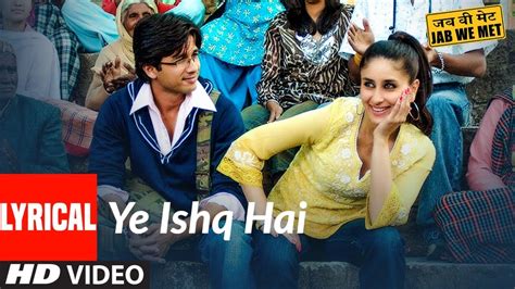 yeh ishq hai jab we met hindi songs bollywood songs Dream ...