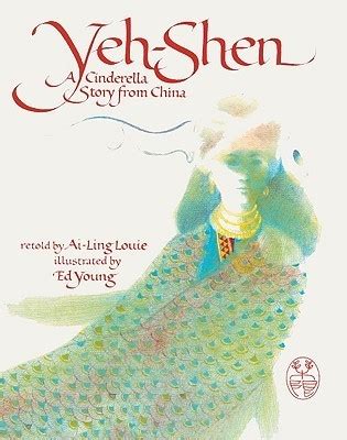 Read Online Yeh Shen A Cinderella Story From China 2008 Ai Ling 