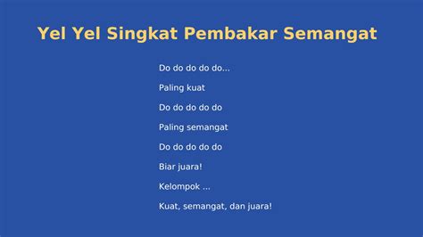 YEL YEL KELOMPOK SINGKAT - buatlah yel yel kelompok singkat padat dan jelas ​