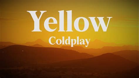 YELLOW COLDPLAY LIRIK - Lirik Coldplay - Yellow dan Terjemahan Lagu - Lirik