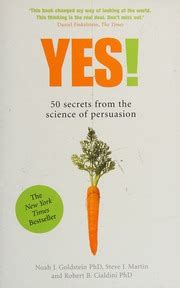 Yes 50 Secrets From The Science Of Persuasion 1