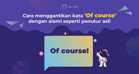 Yes Of Course Artinya