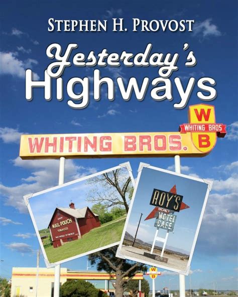 Read Yesterdays Highways By Stephen H Provost