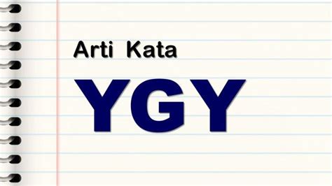 YGY ARTINYA ☄️ Arti Kata YGY Itu Apa? Bahasa Gaul yang Populer di Instagram