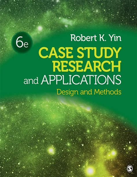 Yin Robert K Case Study Research Design And Methods