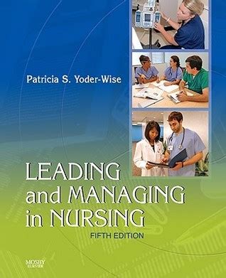 Yoder Wise Leading And Managing In Nursing 5th Edition Test Bank