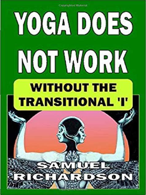 Yoga Does Not Work Without The Transitional I The