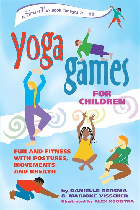 Full Download Yoga Games For Children Fun And Fitness With Postures Movements And Breath Hunter House Smartfun Book 