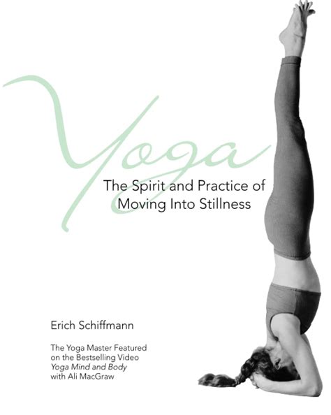 Full Download Yoga The Spirit And Practice Of Moving Into Stillness Erich Schiffmann 