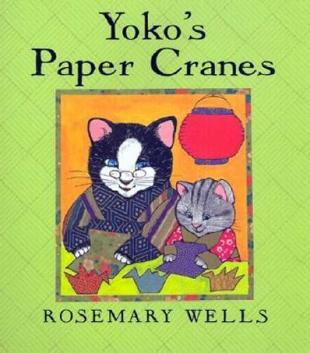 Read Online Yoko S Paper Cranes Hardcover 