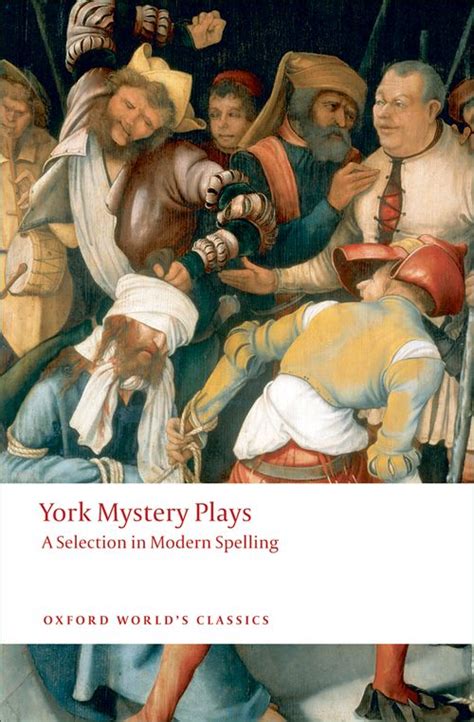Read Online York Mystery Plays A Selection In Modern Spelling 