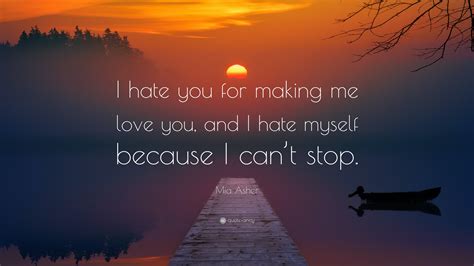 You Are Making Me Hate You