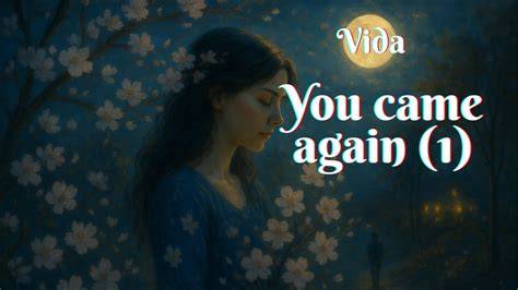 You Came Again