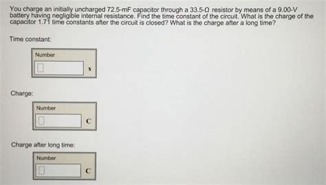 You Charge An Initially Uncharged Capacitor Through Resistor