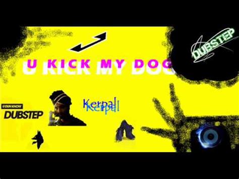you kick my dog audio download